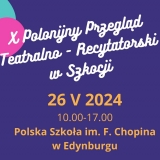 Polonijny Przegląd Teatralno-Recytatorski w Edynburgu